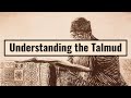 Understanding the Talmud