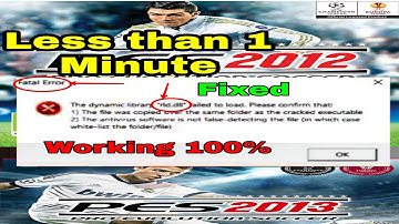 How to fix "rld.dll" error in PES 2012, PES 2013 less than 1 minute.