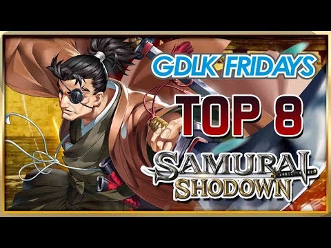 Samurai Shodown - TOP 8 @ GDLK Fridays August 16, 2019 [1080p/60fps]