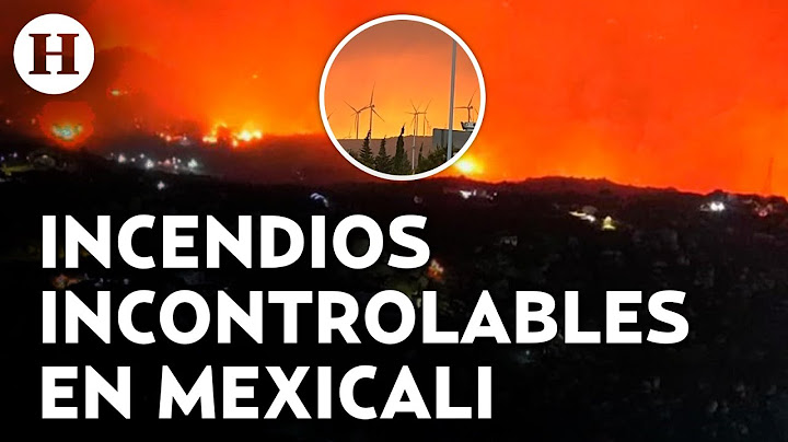 ¡Mexicali bajo fuego! Fuertes incendios provocan crisis y fuerte contaminación; suspenden clases