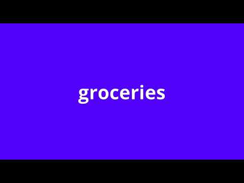 what is the meaning of groceries - YouTube