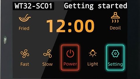 WT32-SC01 Development board simple tutorial