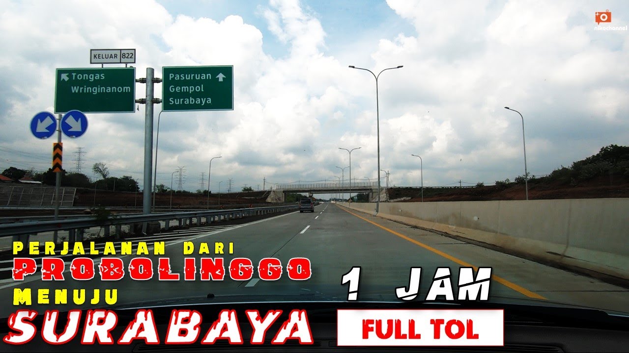 Probolinggo ke Surabaya FULL TOL 1 jam Tanpa JEDA