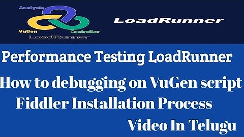 Error Handling on VuGen script & Fiddler installation process