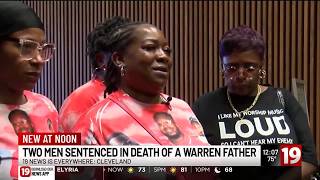 Sentencing for 2 men guilty in connection with death of Warren father Sentencing for 2 men guilty in connection with death of Warren father