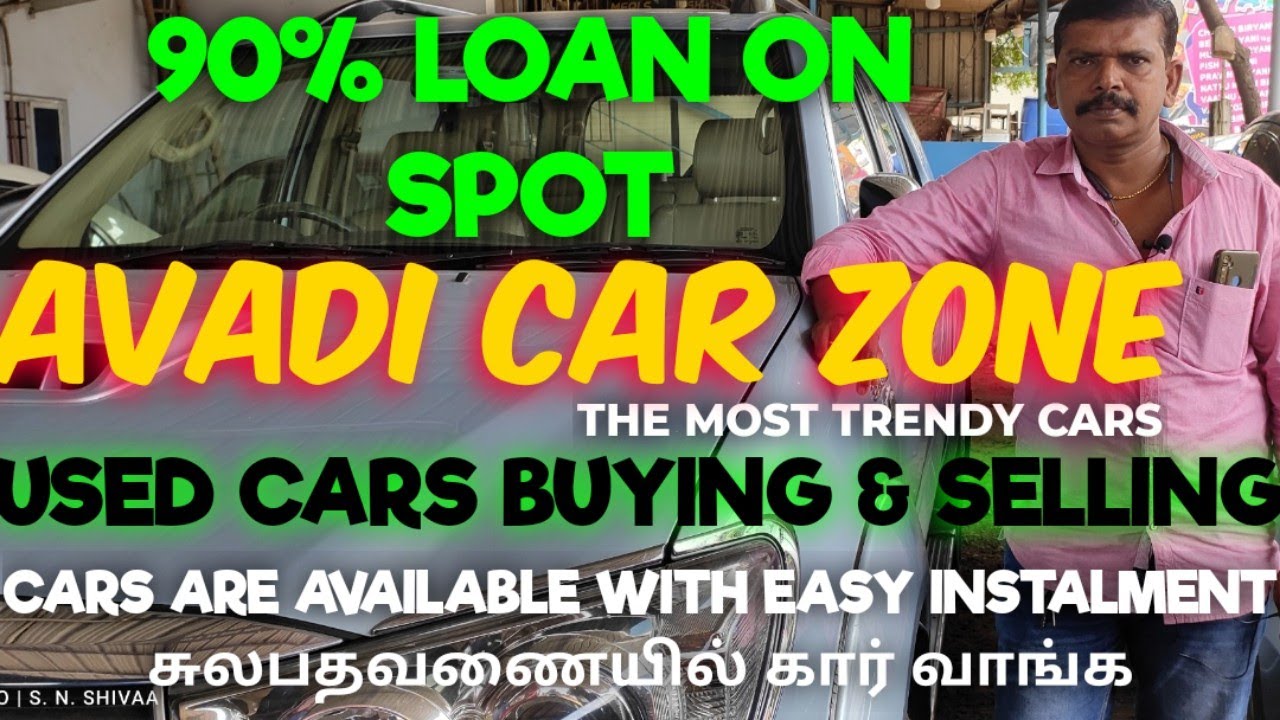 Avadi Car Zone ( near stedford hospital ) Ambattur Used cars Buying
