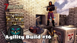 EP16 | Pop-N-Pills Loot! | Agility Build Challenge | 7 Days to Die A18 Gameplay