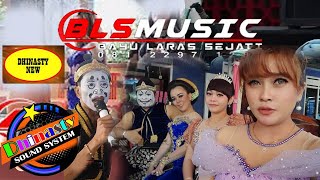 #LIVE STREAMING//BLS MUSIC TERBARU//DHINASTY SOUND