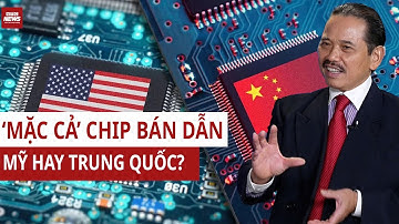 TS Bùi Ngọc Sơn: Cạnh tranh Mỹ - Trung khốc liệt nhất ở chip bán dẫn, ai thắng sẽ dẫn đầu thế giới?