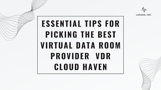 Essential Tips for Picking the Best Virtual Data Room Provider  VDR Cloud Haven
