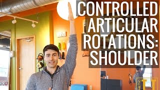 Controlled Articular Rotations (CARs) - Shoulder