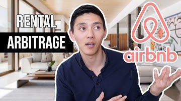 Airbnb Arbitrage Explained (For Beginners!)