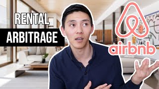 Airbnb Arbitrage Explained (For Beginners!)