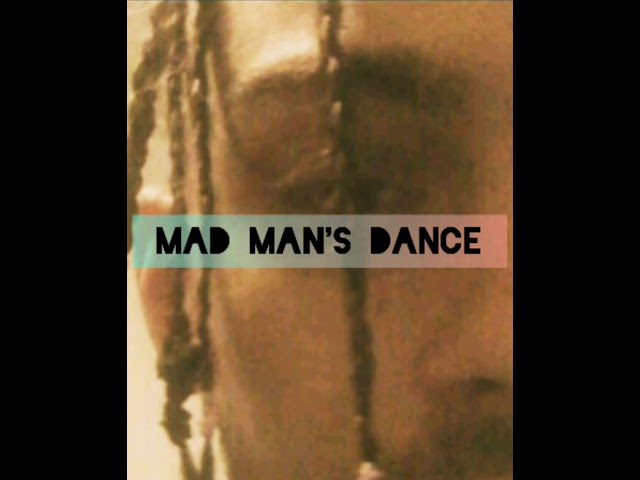 Mad Manz Dance(Feat HAZARD)