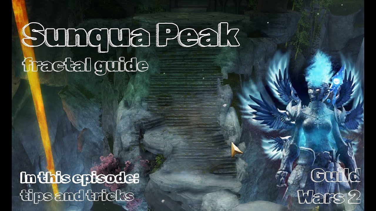 Sunqua Peak fractal guide - tips and tricks - guild wars 2 - YouTube