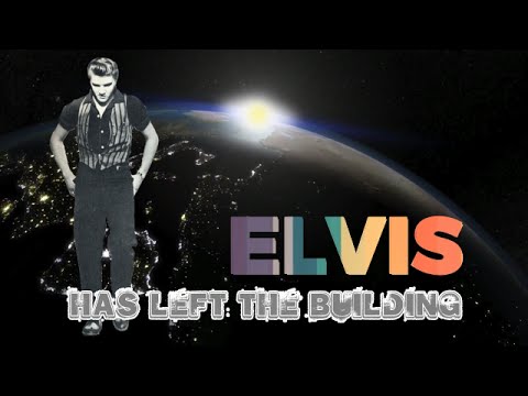 elvis-has-left-the-building