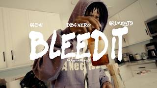 GG Dai - Bleed It ft. DBG NERO & GrimeyT3 || Dir. LooneyKeys