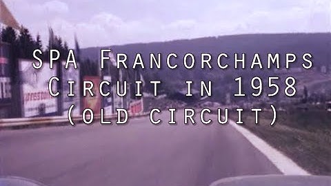Spa-Francorchamps Old F1 Circuit - onboard view in 1958 (+ Ferrari 246 F1)
