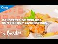 A BOCADOS: Caldereta de merluza con fideos y langostinos