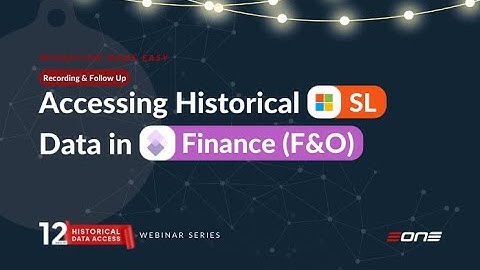 Accessing Historical Dynamics SL Data in D365 Finance
