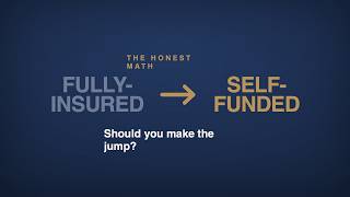 Fully-Insured to Self-Funded