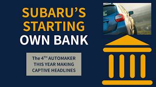 Subaru Starting Its Own Bank
