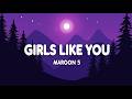 Girls Like You – Maroon 5 (Lyrics) | City Lights & Endless Feel-Good Energy | Official HD Lyrics