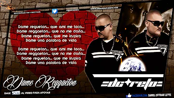 DC RETO - "Dame Reggaeton" |LETRA| (Álbum Infinito) |REGGAETON ELECTRONICA| 2013✔