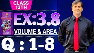 Exercise 3.8 Class 12 Q 1-8 maths NBF New Book 2025 ex 3.8 Class 12 maths NBF Volume and Area Defini