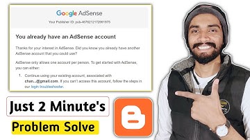 You already have an existing AdSense account 2023 || You Already Have an AdSense Account Blogger