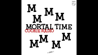 Cookie Radio - Mortal Time Official Video