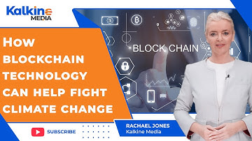 How blockchain technology can help fight climate change