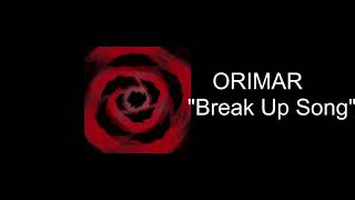 Orimar - Break Up Song Prod. Xet