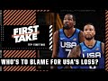 Who is most to blame for Team USA's loss vs. France at the Tokyo Olympics? | First Take