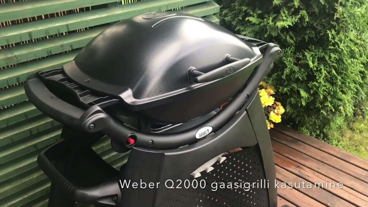 Weber Q2000 Gaasigrilli Kasutamine Youtube
