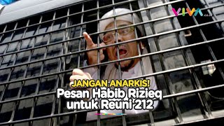 Dukung Reuni 212, Ini Pesan Habib Rizieq Shihab