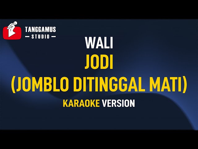 Karaoke Wali - JODI (Jomblo Ditinggal Mati) class=