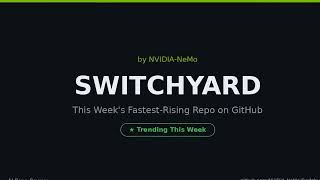 Switchyard by NVIDIA-NeMo: Install, Demo, Rating (5-Min Deep Dive)