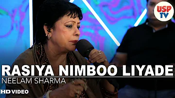 Rasiya Nimboo Liyade Ve | Punjabi Folk Songs | Live Performance by Neelam Sharma | USP TV