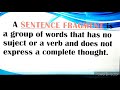 Understanding Sentences and Fragments