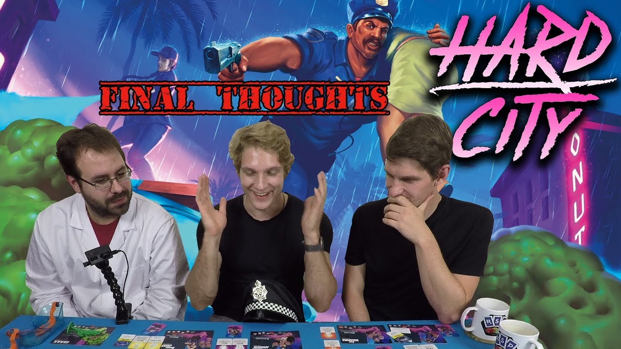 Hard City Final Thoughts