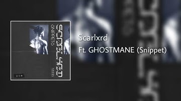Scarlxrd | владыка Ft. GHOSTEMANE「 Snippet 」