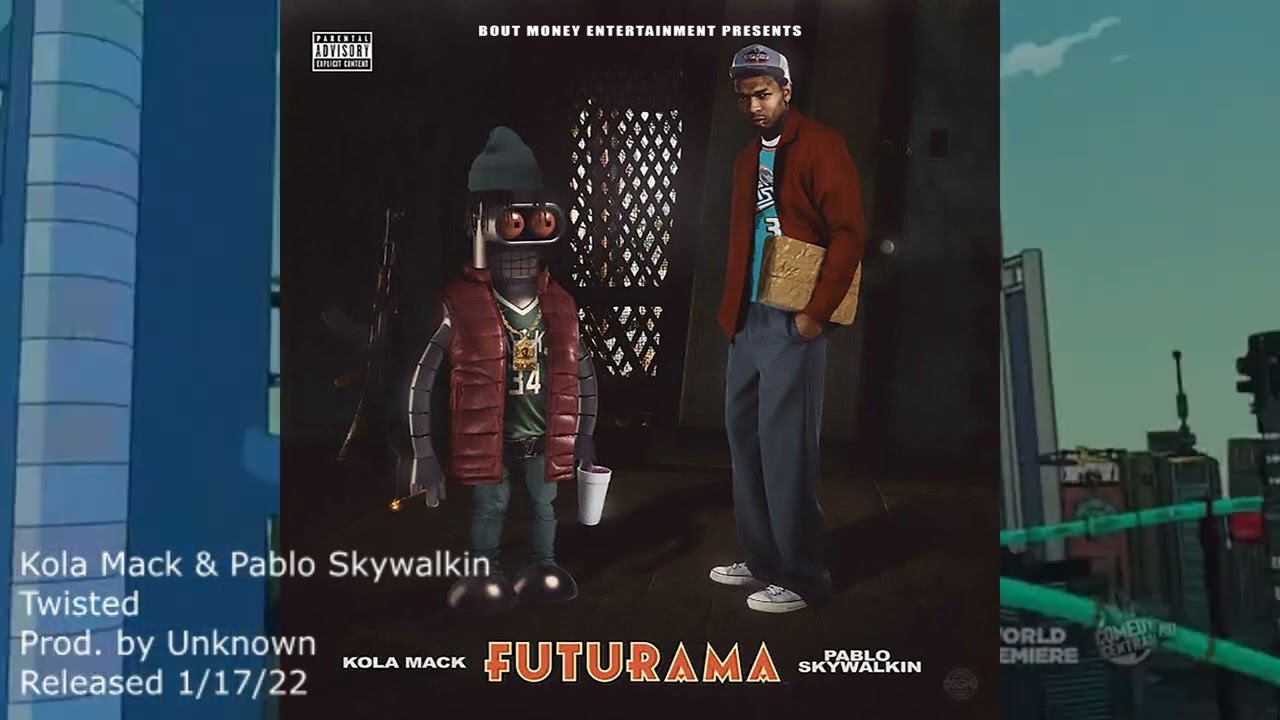 Watch 6. Kola Mack & Pablo Skywalkin - Twisted (FUTURAMA MIXTAPE) on YouTube Watch 6. Kola Mack & Pablo Skywalkin - Twisted (FUTURAMA MIXTAPE) on YouTube