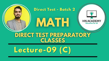 Lecture 09 (C) | Direct Test Preparatory Classes | HN Academy | Batch 2 | Sukkur IBA