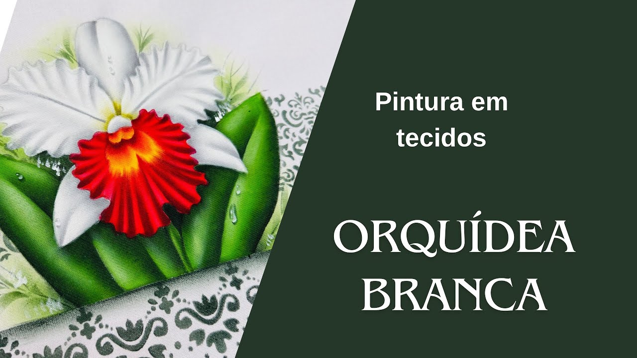 Como Pintar Orquídea Branca no Tecido | Aula Completa - Esquenta Maratona Orquidário da Angel
