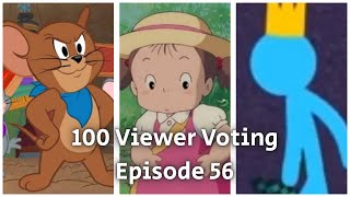 100 Viewer Voting Episode 56