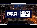 FOX 32 News at 9 - Wednesday, May. 20, 2026