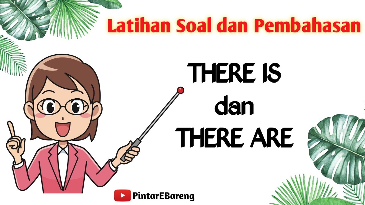 Perbedaan there is dan there are latihan soal dan pembahasan youtube