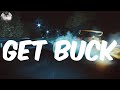 Lyrics Get Buck Young Buck Get Buck Bitch Watch Me Do The Damn Thang Lyrics Get Buck Young Buck Get Buck Bitch Watch Me Do The Damn Thang