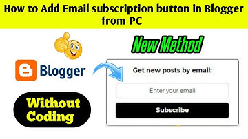 how to add subscribe button in blogger | how to add email subscribe button on blogger